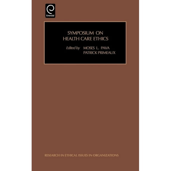 Research in Ethical Issues in Organizati Symposium on Health Care Ethics, Book 2, (Hardcover)