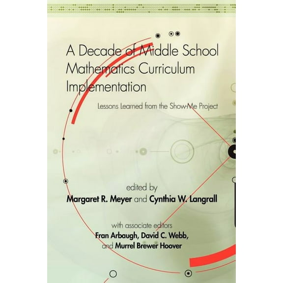 Research in Mathematics Education: A Decade of Middle School Mathematics Curriculum Implementation (Paperback)