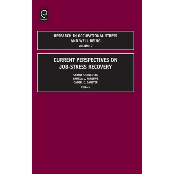 Research in Occupational Stress and Well Research in Occupational Stress and Well Being, Book 7, (Hardcover)