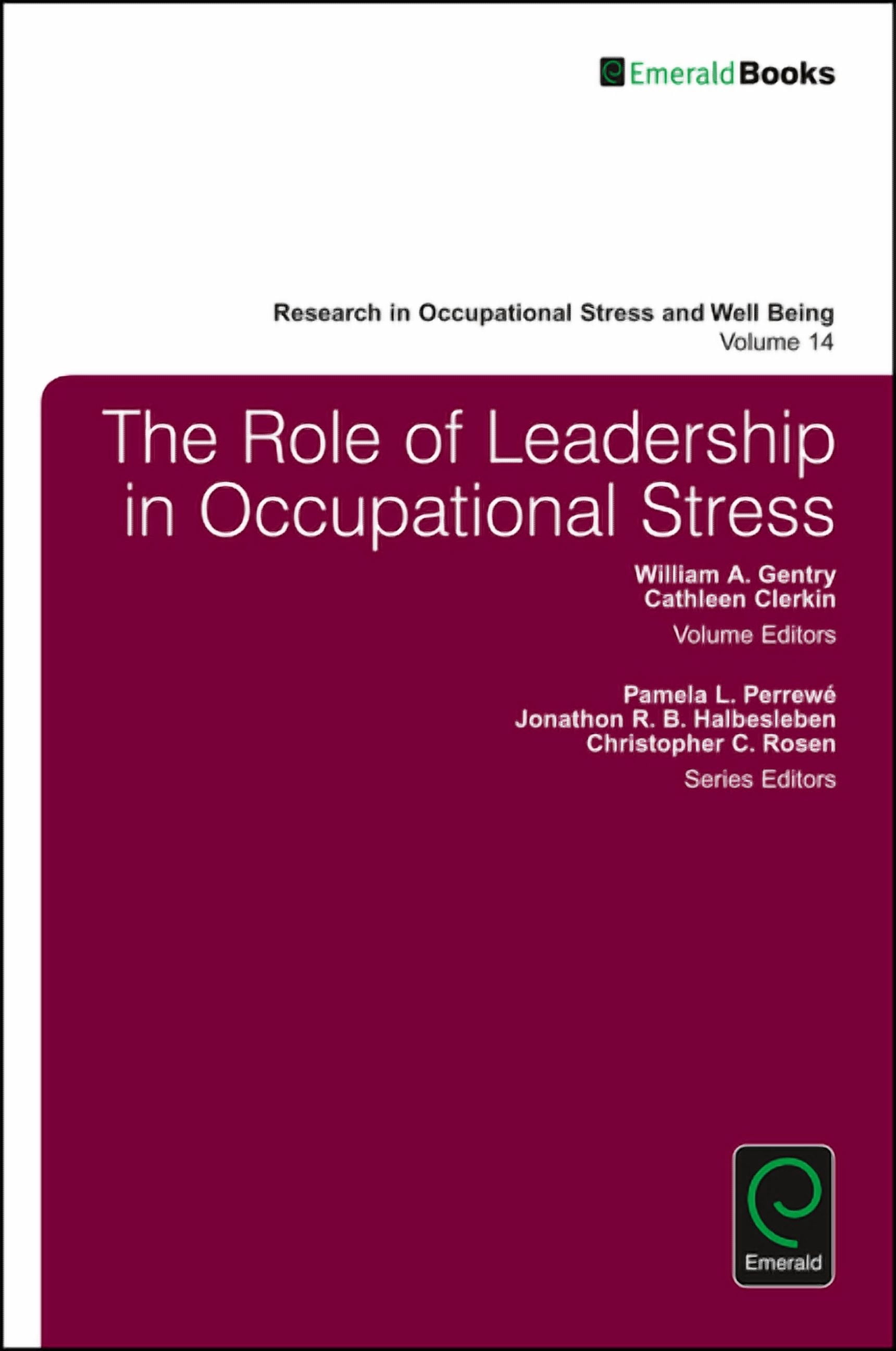 Research in Occupational Stress and Well The Role of Leadership in ...