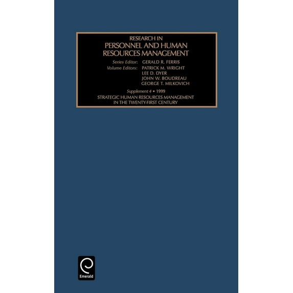 Research in Personnel and Human Resources Management: Strategic Human Resources Management in the Twenty-First Century (Hardcover)