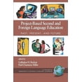 thumbnail image 1 of Research in Second Language Learning Project-Based Second and Foreign Language Education: Past, Present, and Future, (Paperback), 1 of 1