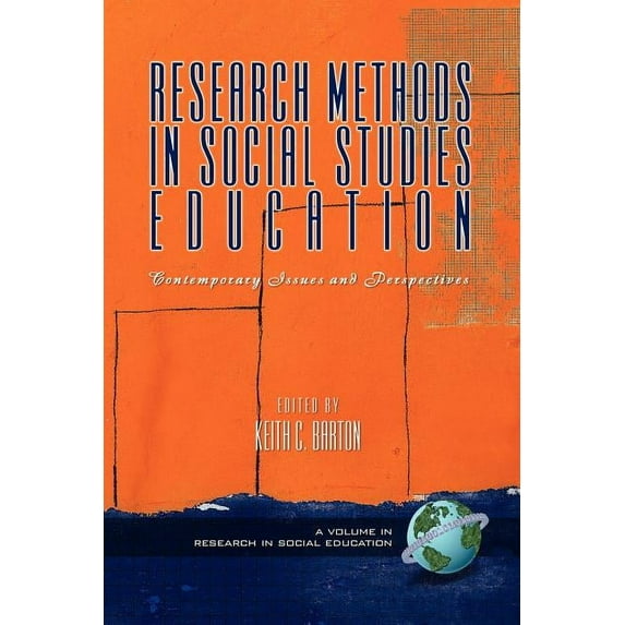 Research in Social Education: Research Methods in Social Studies Education: Contemporary Issues and Perspectives (PB) (Paperback)