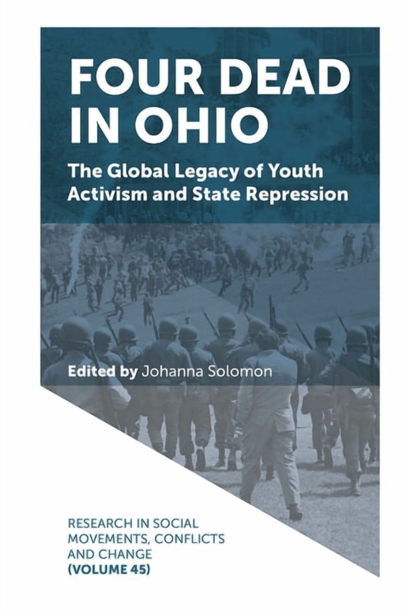 Research in Social Movements, Conflicts Four Dead in Ohio: The Global ...