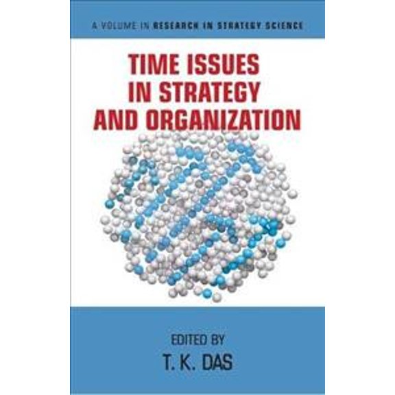 Pre-Owned Research in Strategy Science Time Issues in Strategy and Organization, (Paperback)