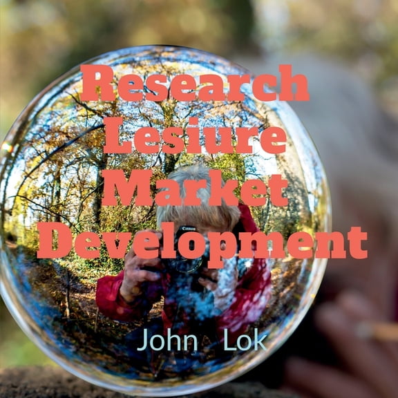Research lesiure Market Development, (Paperback)
