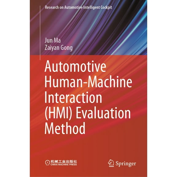 Research on Automotive Intelligent Cockp Automotive Human-Machine Interaction (Hmi) Evaluation Method, (Hardcover)