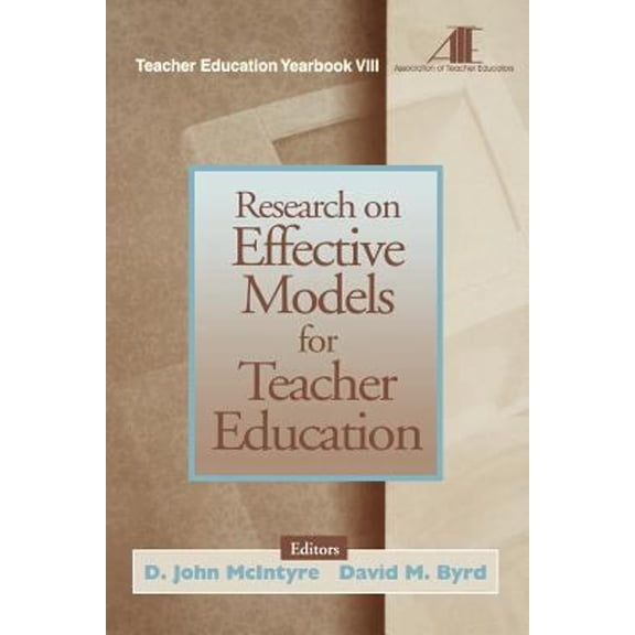 Pre-Owned Research on Effective Models for Teacher Education: Teacher Education Yearbook VIII (Paperback) by D John McIntyre, David M Byrd