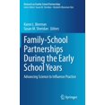 thumbnail image 1 of Research on Family-School Partnerships Family-School Partnerships During the Early School Years: Advancing Science to Influence Practice, (Hardcover), 1 of 1