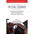 thumbnail image 1 of Research on High School and Beyond Pressing Forward: Increasing and Expanding Rigor and Relevance in America's High Schools, (Paperback), 1 of 1