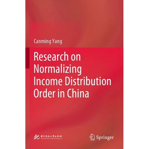 Research on Normalizing Income Distribution Order in China, (Paperback)