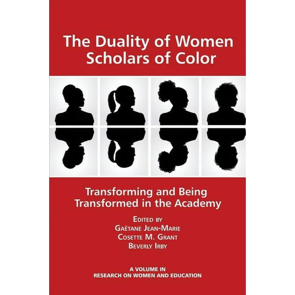 Research on Women and Education: The Duality of Women Scholars of Color (Paperback)