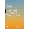 thumbnail image 1 of Research the Chinese Dream and China's D Chinese Dream and Practice in Zhejiang - Politics, (Hardcover), 1 of 1