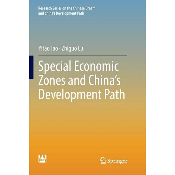 Research the Chinese Dream and China's D Special Economic Zones and China's Development Path, (Paperback)