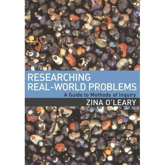 Researching Real-World Problems: A Guide to Methods of Inquiry, (Paperback)