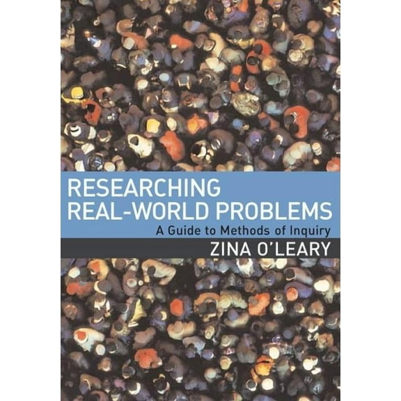 Researching Real-World Problems: A Guide to Methods of Inquiry, (Paperback)