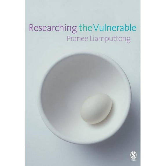 Researching the Vulnerable: A Guide to Sensitive Research Methods, (Paperback)