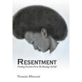 thumbnail image 1 of Resentment: Finding Freedom From The Bondage Of Self (Hardcover), 1 of 1