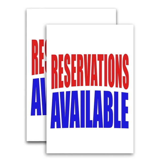 Reservations Available (24" X 36") Vinyl Decal Only (Pack of 2) |Sign|Sticker|Poster