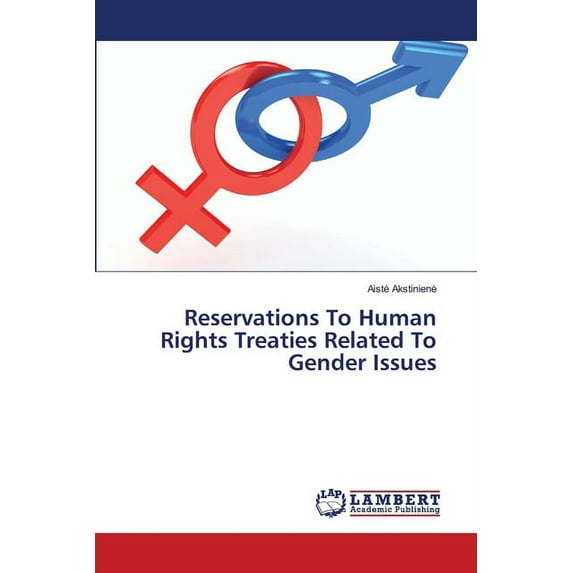 Reservations To Human Rights Treaties Related To Gender Issues (Paperback)