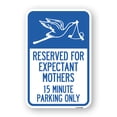 thumbnail image 1 of Reserved for Expectant Mothers 15 Minute Parking Only (With Stork & Baby Graphic) | 18" X 24" Heavy-Gauge Aluminum Rust Proof Parking Sign | Protect Your Business & Municipality | Made, 1 of 4