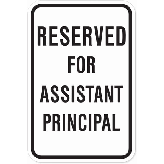 Reserved For Assistant Principal Parking Aluminum Metal Sign, Notice Warning Plaque for Outdoor Indoor Yard Lawn Street, School Admin Sign, 8x12 Inch