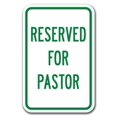 thumbnail image 1 of Reserved For Pastor Sign 12" x 18" Heavy Gauge Aluminum Signs, 1 of 4