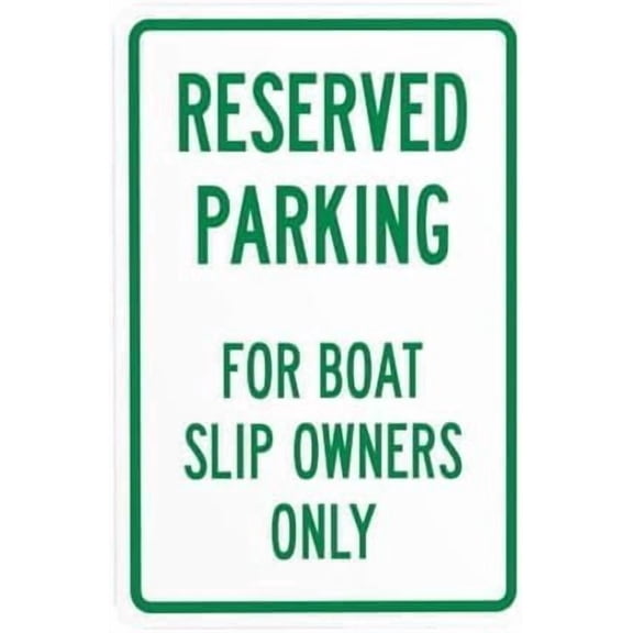 Reserved Parking For Boat Slip Owners Only Warning Sign, Marina Security Plaque for Outdoor Indoor Road Yard Garage Home Business Street, Dock Owner Sign, 8x12 Inch
