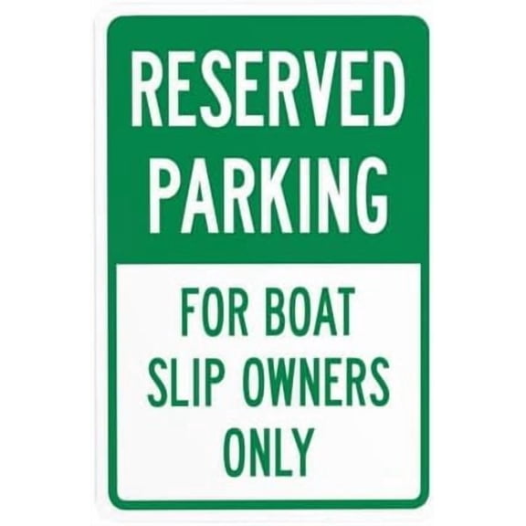 Reserved Parking For Boat Slip Owners Only Warning Signs, Marina Metal Sign for Outdoor Indoor Road Yard Garage Home Business Street Wall Caution Custom Decor 8 x 12 Inch