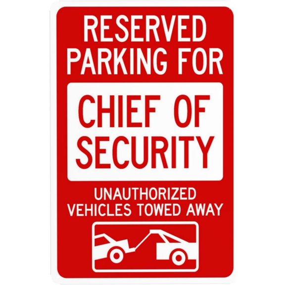 Reserved Parking For Chief Of Security Unauthorized Vehicles Towed Away Warning Sign, Security Safety Metal Signs, Caution Wall Decor for Business Office Home Street Road Use 8 x 12 Inch