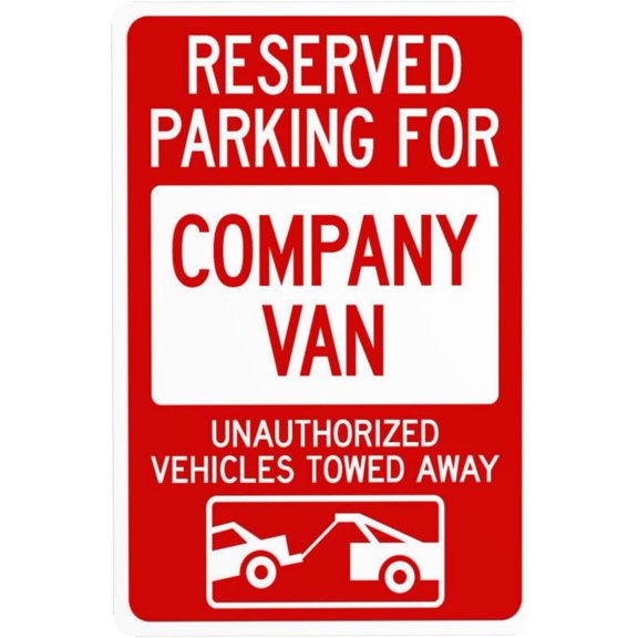 Reserved Parking For Company Van Unauthorized Vehicles Towed Away With Graphic Warning Sign, Security Safety Metal Signs, Caution Wall Decor for Business Office Home Use 8 x 12 Inch