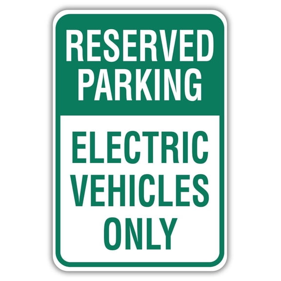 Reserved Parking Electric Vehicles Only Metal Sign Size: 8 x 12 Inch