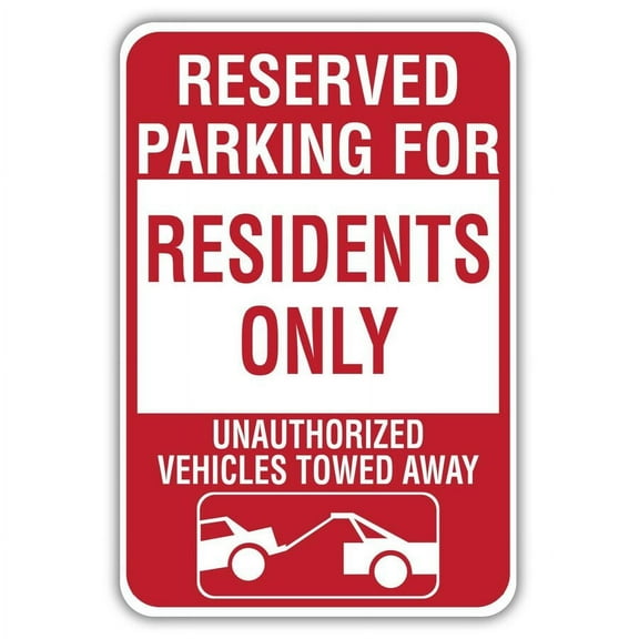 Reserved Parking For Residents Only Metal Sign Size: 8 x 12 Inch