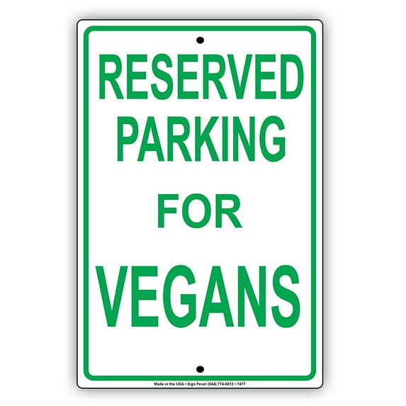 Reserved Parking For Vegans Alert Notice Warning Aluminum Metal 8"x12" Sign Plate