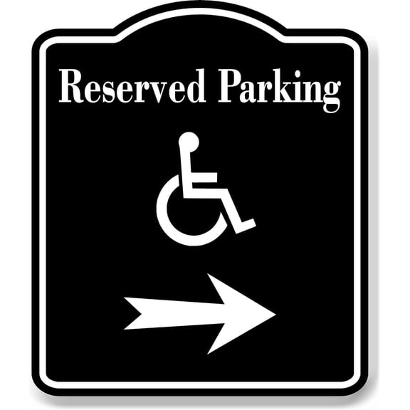 Reserved Parking Handicap Accessible Right Arrow BLACK Aluminum Composite Sign, 20"x24"