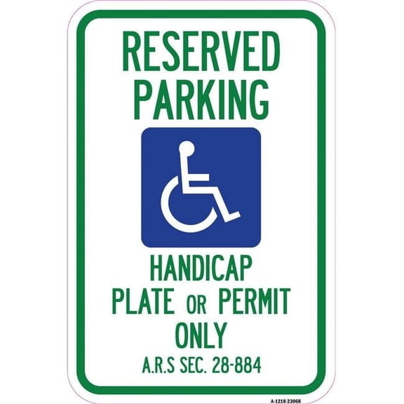 Reserved Parking Handicap Plate or Permit Only ARS Sec. 28-884 with Handicapped Symbol