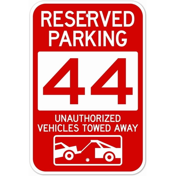 Reserved Parking Number 44 Red Metal Sign, Unauthorized Vehicles Towed Informational Plaque for Parking Areas, Numbered Reserved Sign, 8x12 Inch