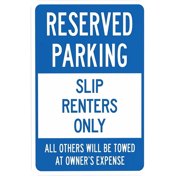 Reserved Parking Slip Renters Only Others Towed At Owner Expense Sign - 8"x12", Marina Metal Decor for Business, Home, Street, Parking Zones