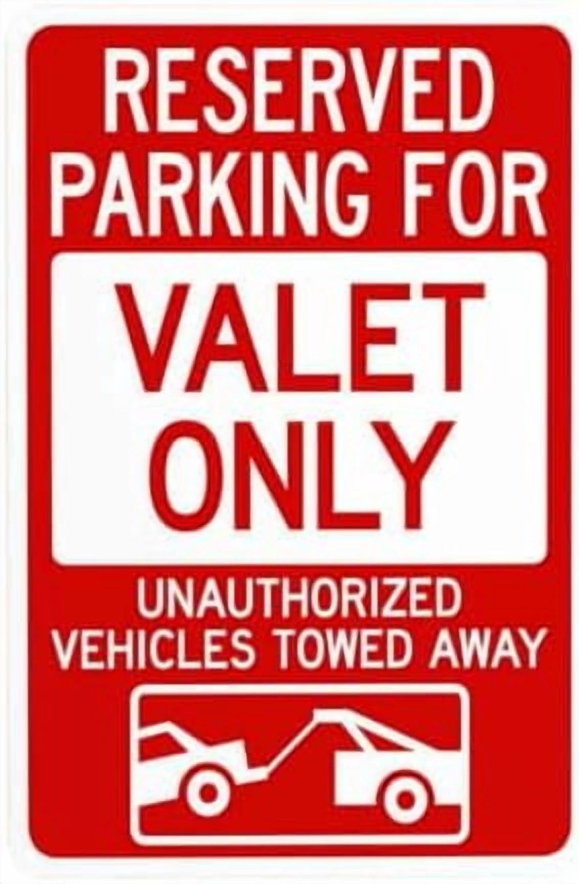 Reserved Parking Valet Only Unauthorized Vehicles Towed Away With ...