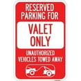 thumbnail image 1 of SignMission A-1218-23141 12 x 18 in. Aluminum Sign - Reserved Parking - Valet Only Unauthorized Vehicles Towed Away with Car Tow Graphic, 1 of 4