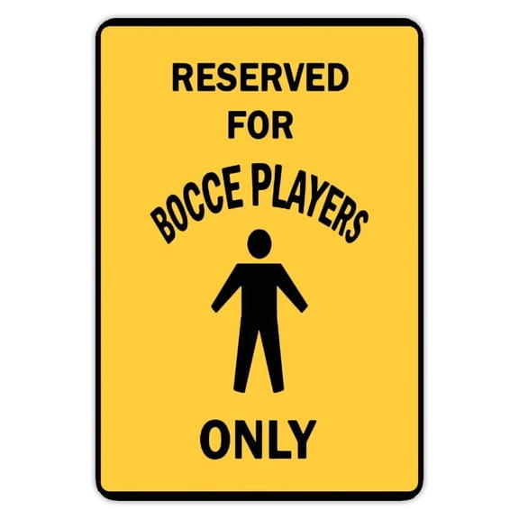 Reserved for Bocce ONLY Sports Parking Sign Funny Metal Sign Decoration Tin Sign Outdoor/Indoor Use Size: 8 x 12 inch