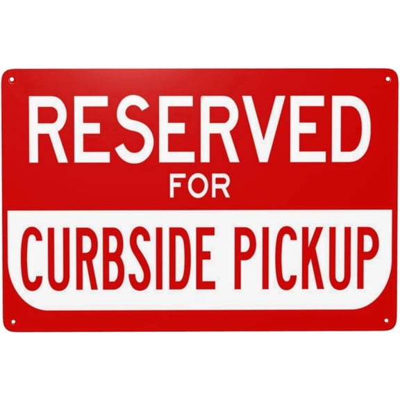 Reserved for Curbside Pickup Metal Signs, Cautions Security Tin Sign, Safety Warning Signs, Street Business Wall Decor 12 X 8 Inch