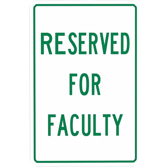 Reserved for Faculty Green Sign 8"x12" - Security Metal Wall Decor for College Campus, School Lot, Educational Office, Yard Street Road Home Caution