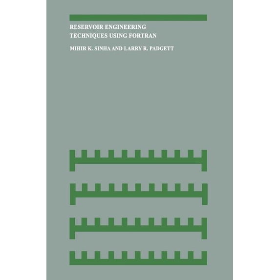 Reservoir Engineering Techniques Using FORTRAN, (Paperback)