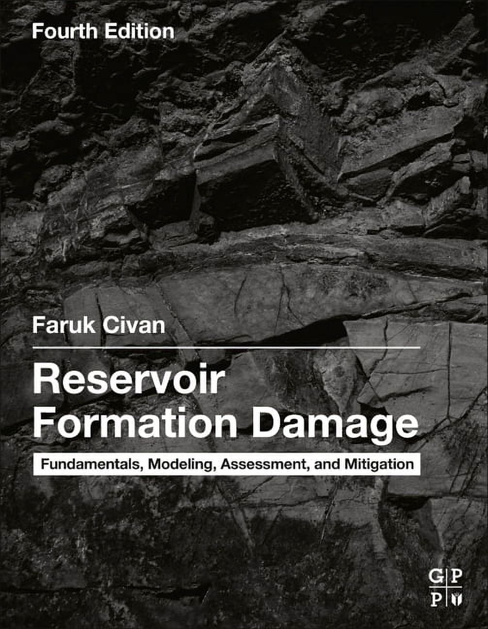 Reservoir Formation Damage: Fundamentals, Modeling, Assessment, and ...
