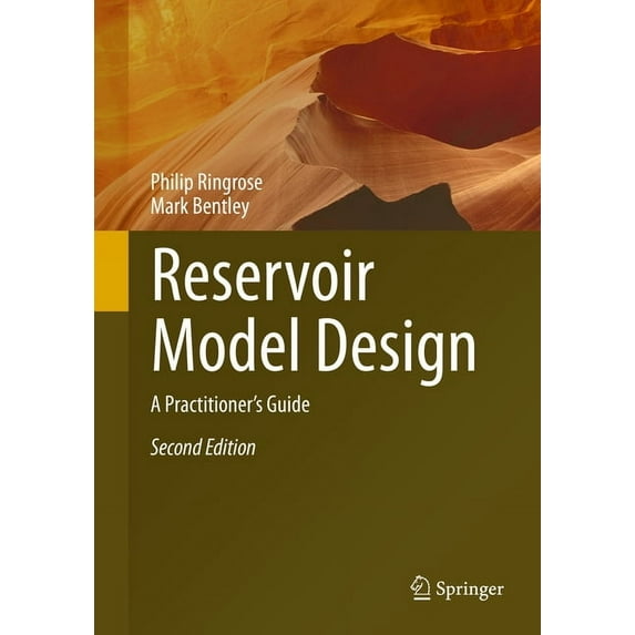 Reservoir Model Design: A Practitioner's Guide, (Hardcover)