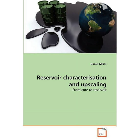 Reservoir characterisation and upscaling (Paperback)