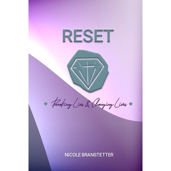 Reset: Breaking Lies & Changing Lives (Paperback)