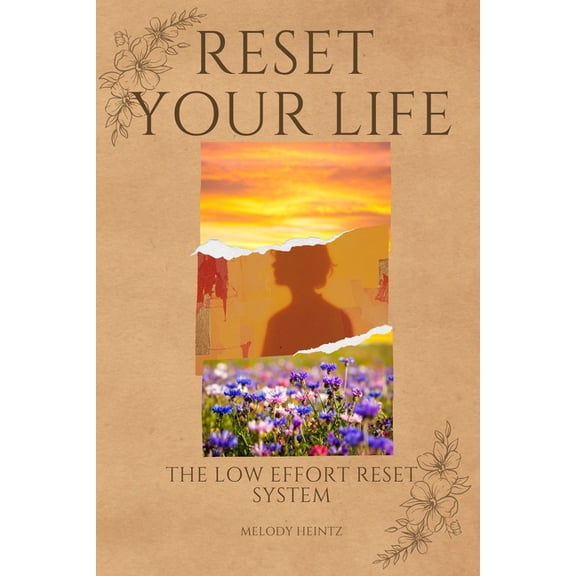 Reset Your Life: The Low Effort Reset System, (Paperback)
