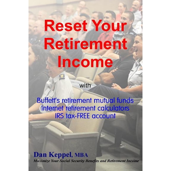 Reset Your Retirement Income : Buffett's retirement mutual funds (Paperback)